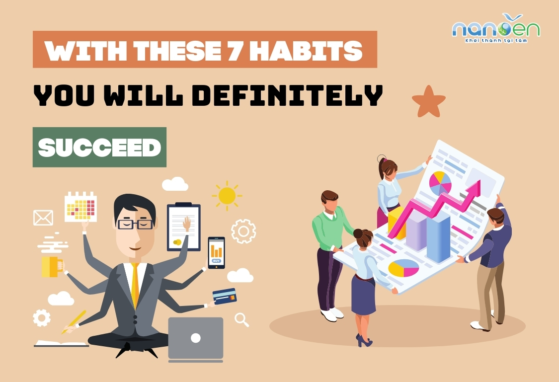 With these 7 habits, you will definitely succeed
