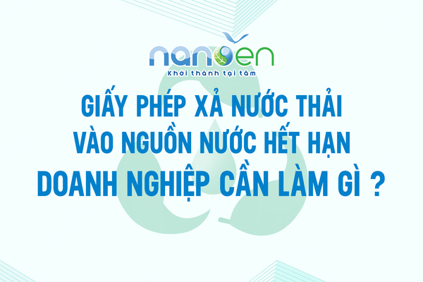 Giấy phép xả nước thải vào nguồn nước hết hạn – doanh nghiệp cần làm gì ?